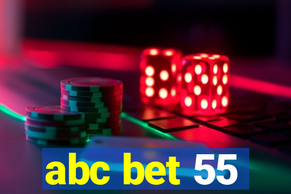 abc bet 55